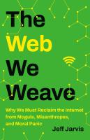 The Web We Weave
